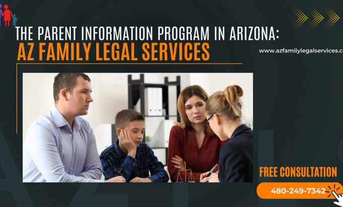 The Parent Information Program in Arizona: AZ Family Legal Services