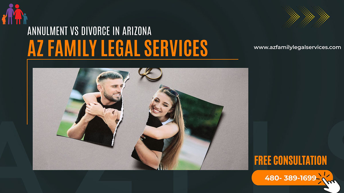 Annulment Vs Divorce in Arizona - Az Family Legal Services